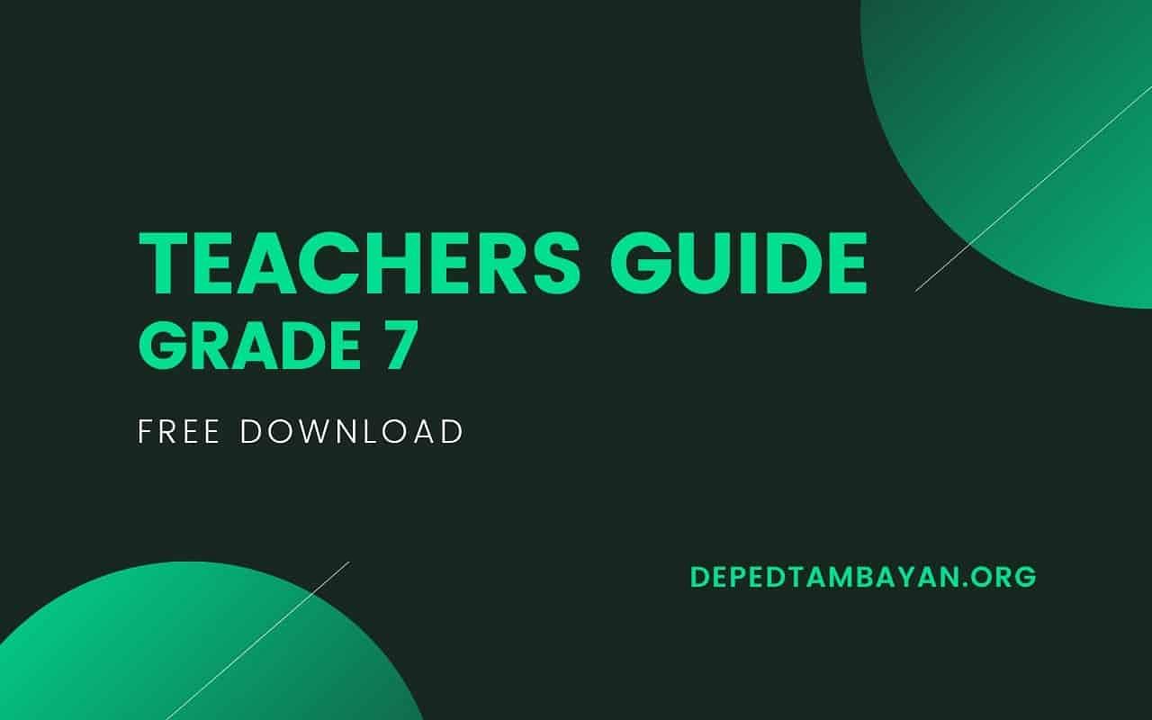 Grade 7 Teachers Guide Tg K To 12 Curriculum 0252