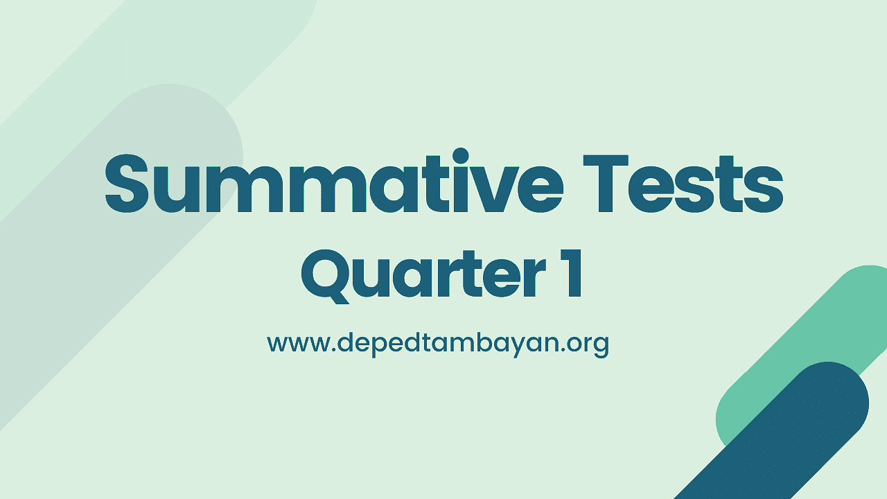 Grades 1-6 Summative Tests (Modules 1-3) Quater 1